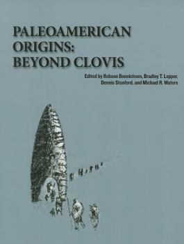 Paleoamerican Origins: Beyond Clovis (Peopling of the Americas Publication) - Book  of the Peopling of the Americas Publications