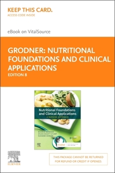 Misc. Nutritional Foundations and Clinical Applications - Elsevier eBook on Vitalsource (Retail Access Card): A Nursing Approach Book