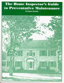 Paperback The Home Inspectors Guide to Preventative Maintenance Book