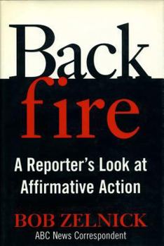 Hardcover Backfire: A Reporter's Look at Affirmative Action Book