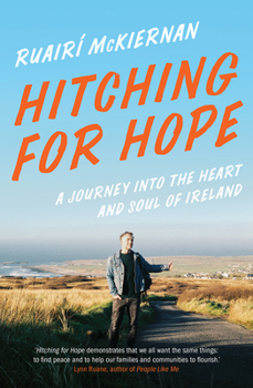 Paperback Hitching for Hope: A Journey Into the Heart and Soul of Ireland Book