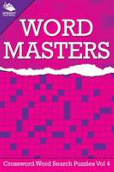Paperback Word Masters: Crossword Word Search Puzzles Vol 4 Book