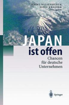 Paperback Japan Ist Offen: Chancen Für Deutsche Unternehmen [German] Book