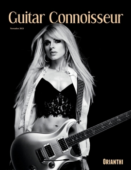 Paperback Guitar Connoisseur - Orianthi - November 2021 Book
