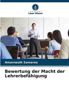 Bewertung der Macht der Lehrerbefähigung (German Edition)