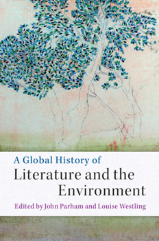 Paperback A Global History of Literature and the Environment Book