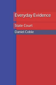 Paperback Everyday Evidence: State Court Book