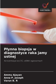 Plynna biopsja w diagnostyce raka jamy ustnej (Polish Edition)