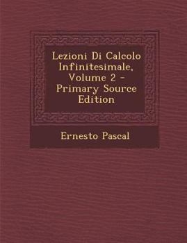 Lezioni Di Calcolo Infinitesimale, Volume 2