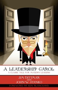 Paperback A Leadership Carol: A Classic Tale for Modern Leaders Book