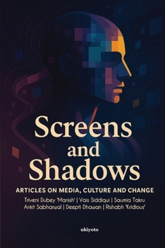 Screens and Shadows Articles on Media, Culture and Change