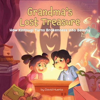 Paperback Grandma's Lost Treasure: How Kintsugi Turns Brokenness into Beauty Book