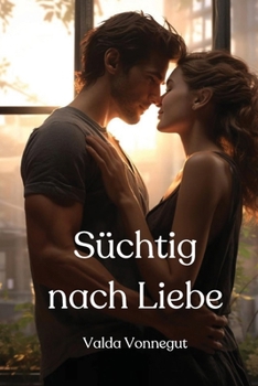 Paperback Süchtig nach Liebe [German] Book