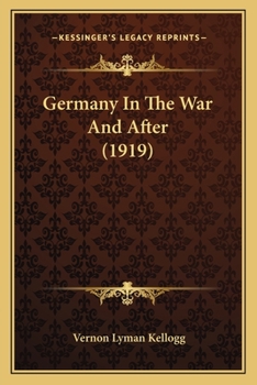 Paperback Germany In The War And After (1919) Book