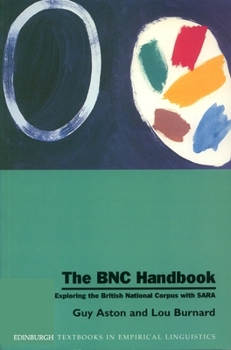 The BNC Handbook: Exploring the British National Corpus with Sara - Book  of the Edinburgh Textbooks in Empirical Linguistics