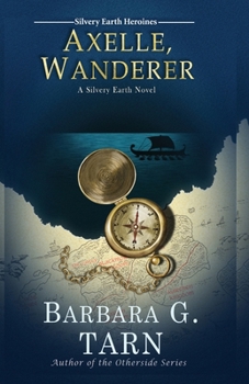 Paperback Axelle, Wanderer: Silvery Earth Heroines Book