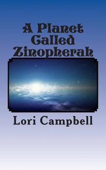 Paperback A Planet Called Zinopherah Book