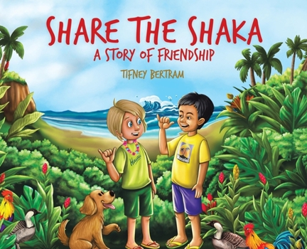 Hardcover Share the Shaka: A Story of Friendship Book