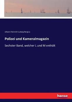 Paperback Polizei und Kameralmagazin: Sechster Band, welcher L und M enthält [German] Book