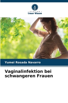 Paperback Vaginalinfektion bei schwangeren Frauen [German] Book