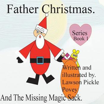 Paperback Father Christmas and the missing magic sack. Book