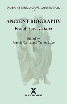 Hardcover Ancient Biography: Identity Through Lives Book