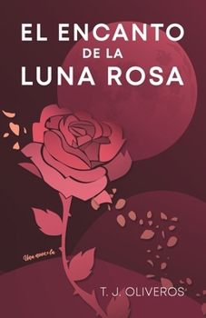 Paperback El encanto de la luna rosa [Spanish] Book
