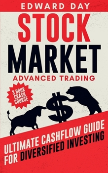 Paperback Stock Market Advanced Trading: Ultimate Cashflow Guide for Diversified Investing Book