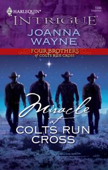 Miracle at Colts Run Cross - Book #5 of the Four Brothers of Colts Run Cross