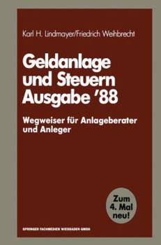 Paperback Geldanlage Und Steuern '88: -- Wegweiser Für Anlageberater Und Anleger -- [German] Book