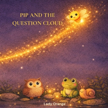 Paperback Pip and the Question Cloud Book