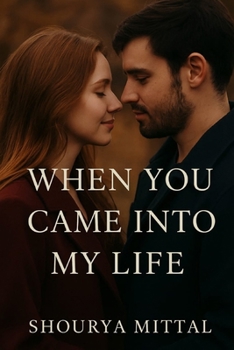 Paperback When You Came Into My Life: A Love That Spans Across Lifetimes Book