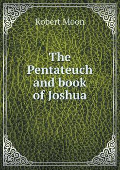 Paperback The Pentateuch and book of Joshua Book