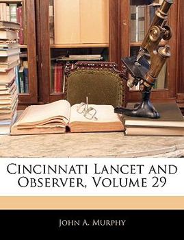 Paperback Cincinnati Lancet and Observer, Volume 29 Book