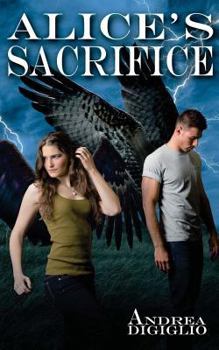 Alice's Sacrifice - Book #2 of the Alice Clark