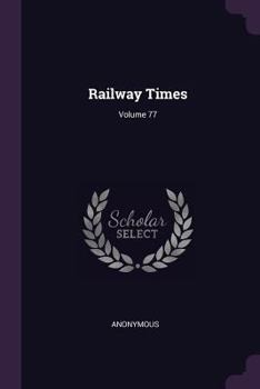 Paperback Railway Times; Volume 77 Book