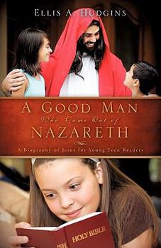 Paperback A Good Man Who Came Out of Nazareth Book