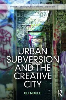 Paperback Urban Subversion and the Creative City Book