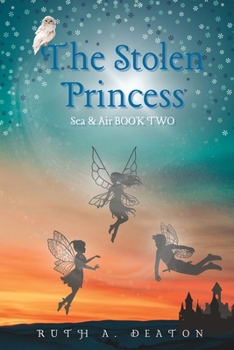 Paperback The Stolen Princess: Sea & Air BOOK TWO Book
