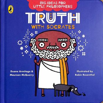 Paperback Big Ideas for Little Philosophers: Truth with Socrates Book