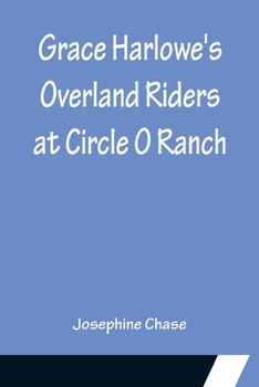 Paperback Grace Harlowe's Overland Riders at Circle O Ranch Book