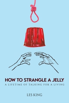 Paperback How to Strangle a Jelly Book