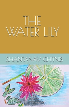 THE WATER LILY