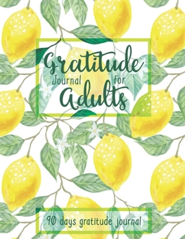 Paperback Gratitude Journal for Adults: 90 Days Gratitude Journal, Good Days Start with Gratitude Journal, Daily Gratitude Journal Book