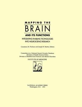 Hardcover Mapping the Brain and Its Functions: Integrating Enabling Technologies Into Neuroscience Research Book