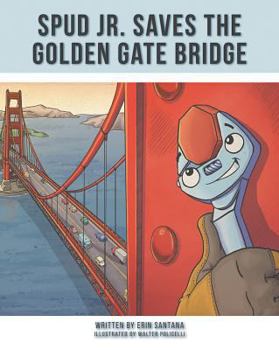 Hardcover Spud Jr Saves the Golden Gate Book