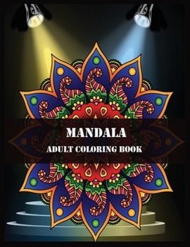 Paperback Mandala Adult Coloring Book: Beautiful Mandalas for Stress Relief and Relaxation Book