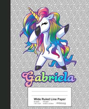 Paperback Wide Ruled Line Paper: GABRIELA Unicorn Rainbow Notebook Book