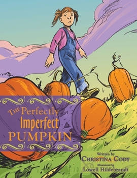 Paperback The Perfectly Imperfect Pumpkin Book