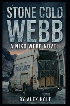 Paperback Stone Cold Webb: A Niko Webb Thriller Book